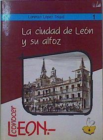 La Ciudad De León Y Su Alfoz | 62129 | López Trigal Lorenzo
