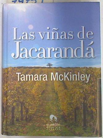 Las viñas de Jacarandá | 74759 | McKinley, Tamara/Fernández Rodríguez, María Teresa