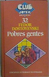 Pobres gentes | 150756 | Dostoevskiï, Fiodor Mijaïlovich