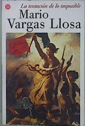 La tentación de lo imposible Victor Hugo y Los Miserables | 150894 | Vargas Llosa, Mario