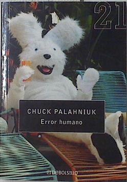 Error humano | 107261 | Palahniuk, Chuck