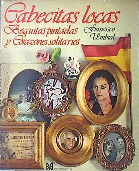 Cabecitas Locas, Boquitas pintadas y Corazones Solitarios | 102818 | Umbral, Francisco