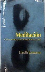 Meditación: ocho puntos para transformar la vida | 143041 | Easwaran, Eknath