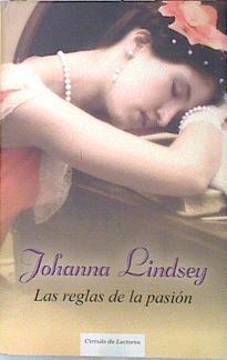 Las reglas de la pasión | 139102 | Lindsey, Johanna (1952- )
