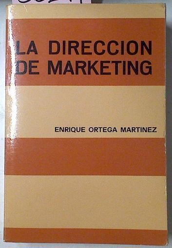 La direccion De Marketing | 36299 | Ortega Martinez, Enrique
