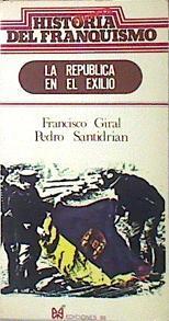 La República en el Exilio | 138704 | Pedro Santidrian, Francisco Giral