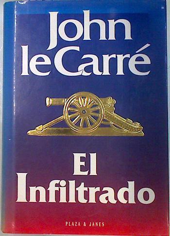 El Infiltrado | 15163 | LeCarre, Le Carre John