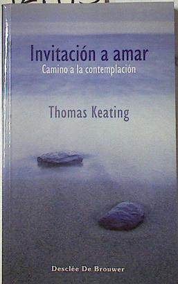 Invitación a amar: camino a la contemplación | 127173 | Keating, Thomas