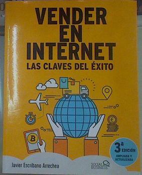 Vender en Internet Las claves del Exito | 154486 | Escribano Arrechea, Javier
