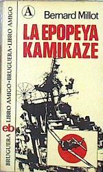 La Epopeya Kamikaze | 72469 | Millot, Bernard