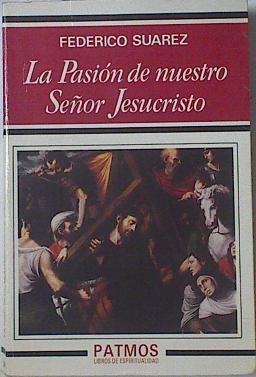 La pasión de nuestro Señor Jesucristo | 122619 | Suárez, Federico