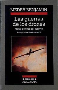 Las guerras de los drones : matar por control remoto | 142829 | Benjamin, Medea