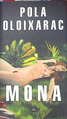 Mona | 135622 | Oloixarac, Pola (1977-)