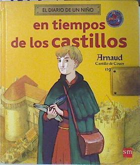 En tiempos de los castillos ( Arnaud  Castillo de Couey 1390) | 137399 | Coppin, Brigitte