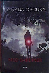 La nada Oscura | 153083 | Gardiner, Meg