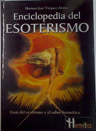 Enciclopedia del esoterismo | 131992 | Vázquez Alonso, Mariano