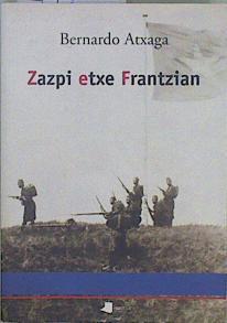 Zazpi etxe frantzian | 91583 | Atxaga, Bernardo (1951- )