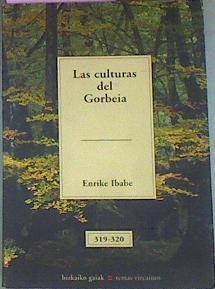 Las Culturas Del Gorbeia | 6256 | Ibabe Enrike