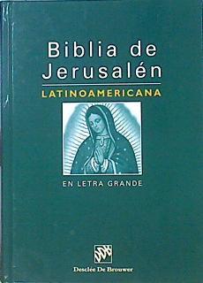 Biblia de Jerusalén latinoamericana en letra grande | 141876 | Escuela Bíblica de Jerusalén/Equipo de Traductores al Español de la Biblia de J