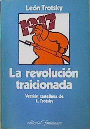 La Revolución traicionada Que es y adonde va la Unión soviética | 94042 | Trotsky, León