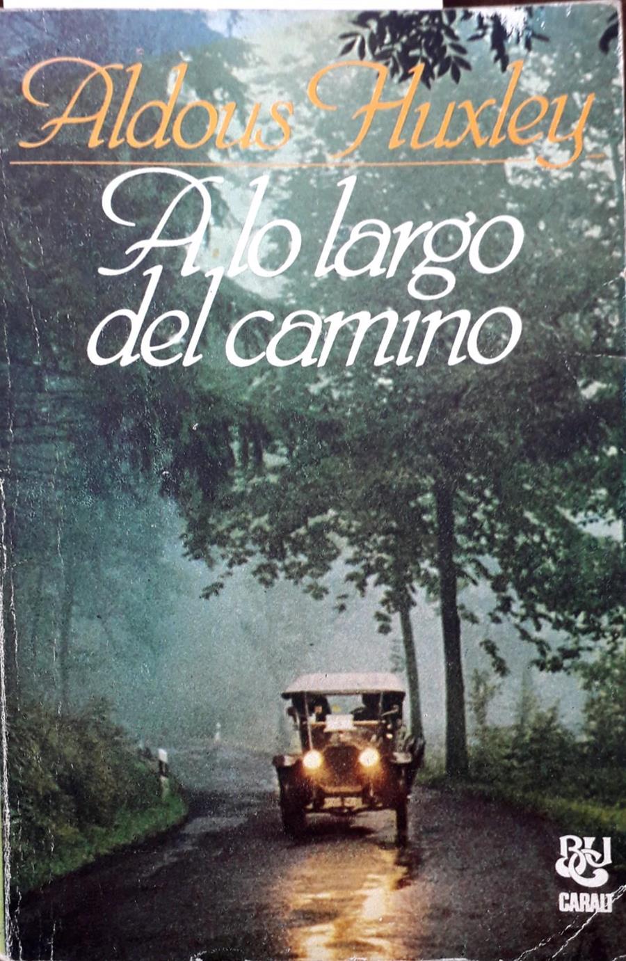 A Lo Largo Del Camino | 23670 | Huxley Aldous