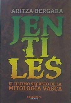 Jentiles El último secreto de la mitología vasca | 150207 | Bergara, Artza