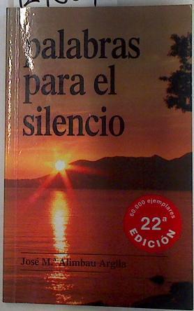 Palabras para el silencio | 129569 | Alimbau Argila, José María