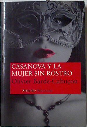 Casanova y la mujer sin rostro | 126731 | Barde-Cabuçon, Oliver
