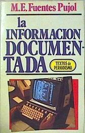 La Información documentada | 147750 | Fuentes i Pujol, Maria Eulàlia