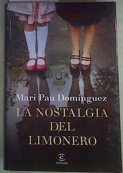 La nostalgia del limonero | 158189 | Domínguez, Mari Pau (1963-)