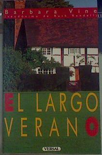El Largo verano | 154480 | Vine, Barbara/Ruth Rendell, Pseudonimo