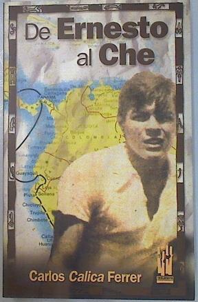 De Ernesto al Che | 134308 | Ferrer, Carlos Calica