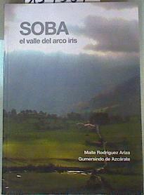 Soba el valle del arco iris | 159554 | Rodríguez Ariza, María Teresa/Azcárate Pastor, Gumersindo de