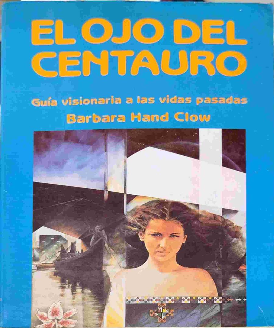 El ojo del centauro | 138713 | Clow, Bárbara Hand