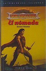 El nómada Dark Sun La Tribu de Uno vol. 3 | 149795 | Hawke, Simon