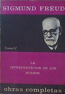 Obras Completas Tomo II (1899-1900) La Interpretación De Los Sueños | 59193 | Freud Sigmund