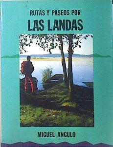 Rutas y paseos por Las Landas A pie y en BTT | 138369 | Angulo Bernard, Miguel