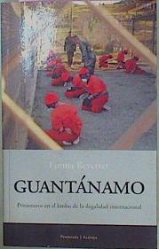 Guantánamo. Prisioneros En El Limbo De La Ilegalidad Internacional | 57031 | Reverter Emma