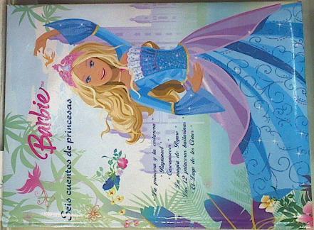 Barbie siete cuentos de princesas La princesa y la costurera Rapunzel Cascanueces La magia de Pegaso | 157335 | Mattel, Inc./Contados por  Marie Francoise Perat/Adaptados al castellano por Teresa Rodríguez