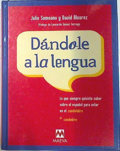 Dándole a la lengua | 72311 | Somoano Rodríguez, Julio/Álvarez González, David