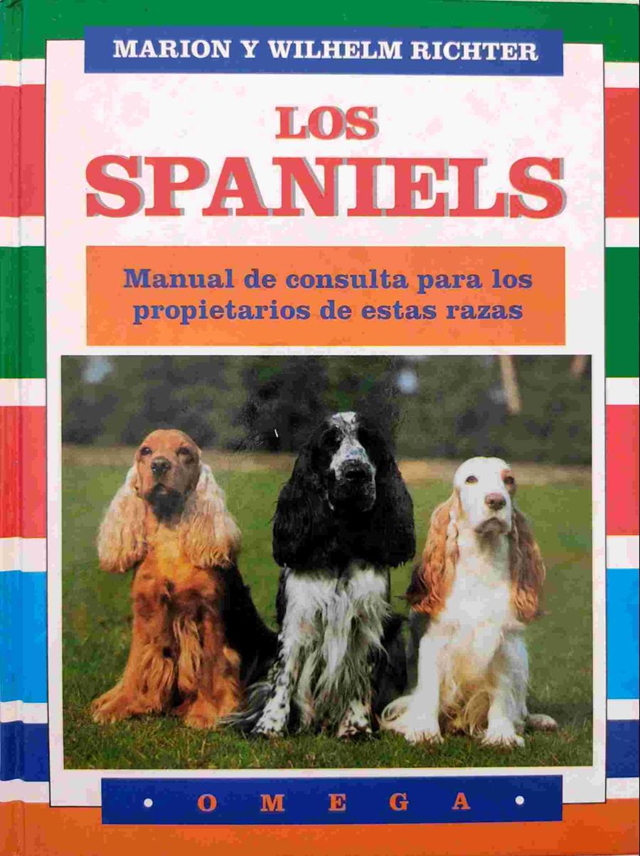 Los spaniels: manual de consulta para los propietarios de estas razas | 138890 | Richter, Marion/Richter, Wilhelm