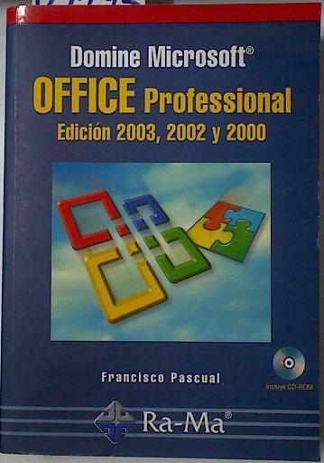 Domine Microsoft Office Professional 2003, 2002 y 2000 | 127793 | Pascual González, Francisco