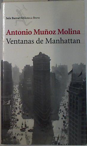Ventanas de Manhattan | 131954 | Muñoz Molina, Antonio