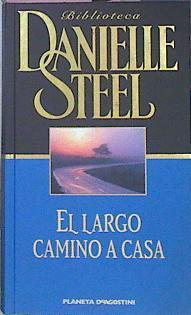 El Largo Camino A Casa | 30291 | Steel, Danielle