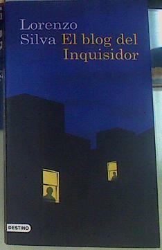 El blog del inquisidor | 156157 | Silva, Lorenzo (1966- )