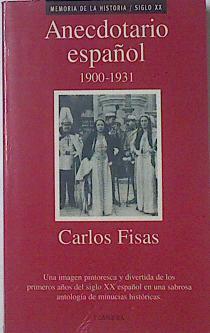 Anecdotario español del siglo XX | 68976 | Fisas, Carlos