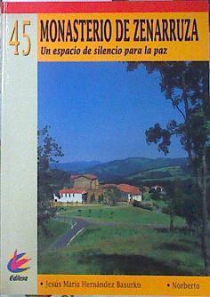 Monasterio de Zenarruza, un espacio de silencio para la paz | 140241 | Hernández Basurko, Jesús María