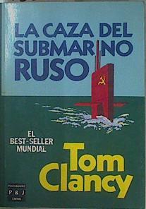La Caza del submarino ruso ( El Octubre Rojo ) | 153702 | Clancy, Tom
