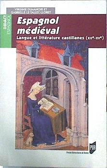 Espagnol médiéval. Langue et littérature castillanes (XIIe-XVe) | 142366 | Virginie Dumanoir/Gabrielle Le Tallec-Lloret
