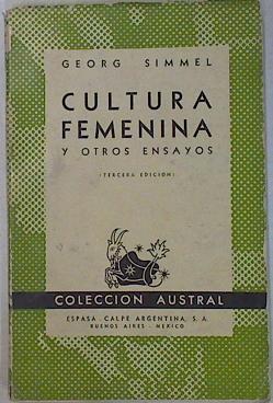Cultura femenina y otros ensayos (Filosofía de la coquetería.Lo masculino lo femenino.Filosofía moda | 130646 | Simmel, Georg